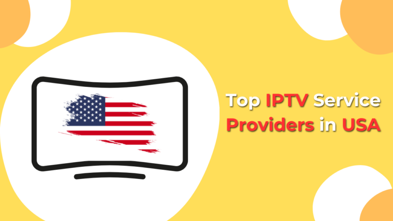 Top IPTV Service Providers in usa